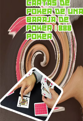 Como se juegan las cartas de poker