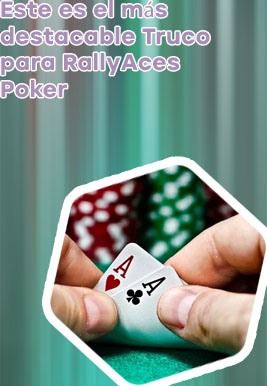 Rally aces poker